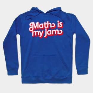 Math Is My Jam Hoodie